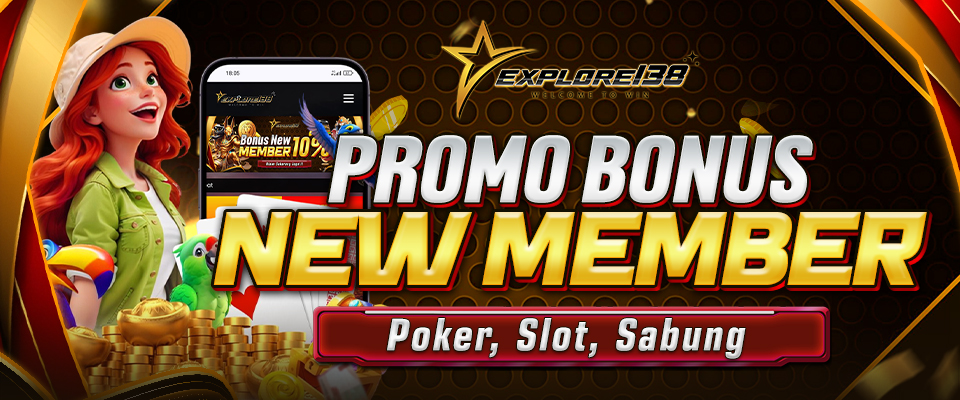 PROMO BONUS NEW MEMBER POKER, SLOT, SABUNG